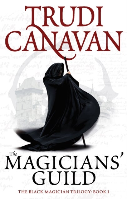 The Magicians' Guild - Book 1 of the Black Magician