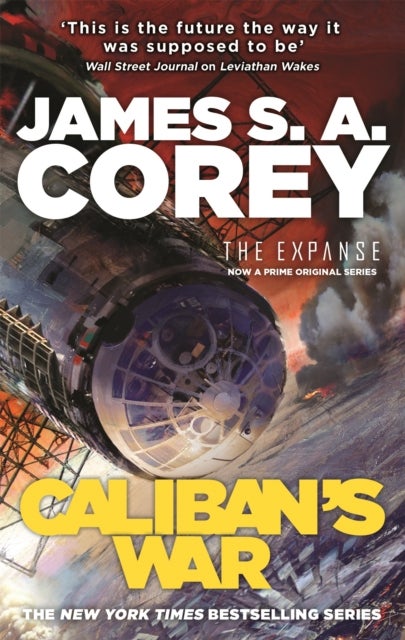 Caliban's War - Book 2 of the Expanse (now a Prime Original series)