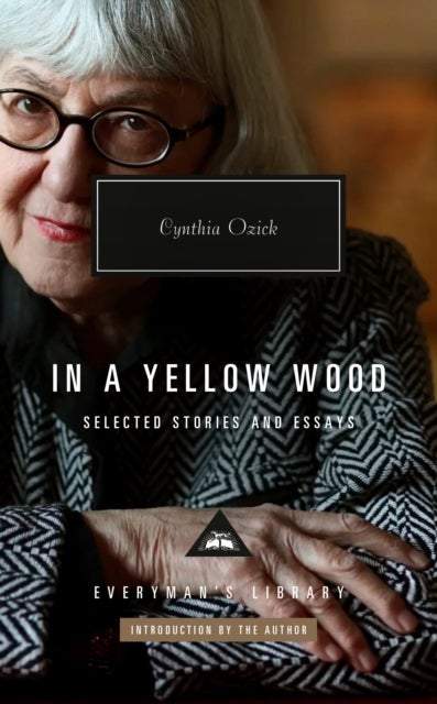 In a Yellow Wood - Selected Stories and Essays