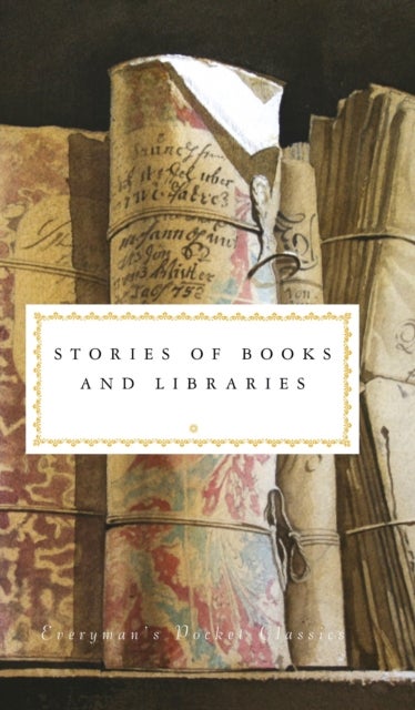 Stories of Books and Libraries - Everyman's Library POCKET CLASSICS