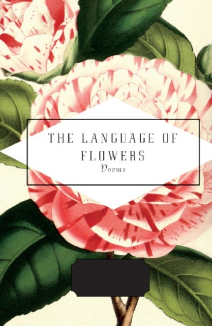 The Language of Flowers - Selected by Jane Holloway