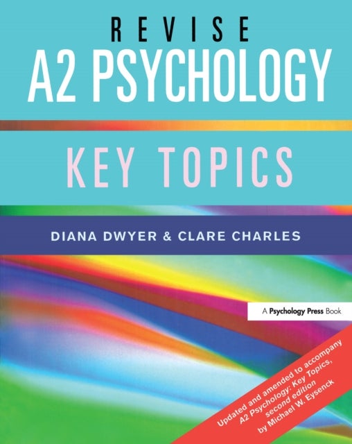 Revise A2 Psychology - Key Topics