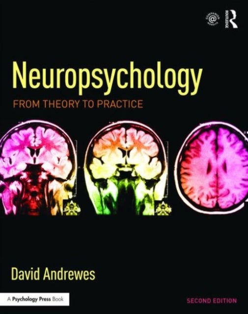 Neuropsychology - From Theory to Practice