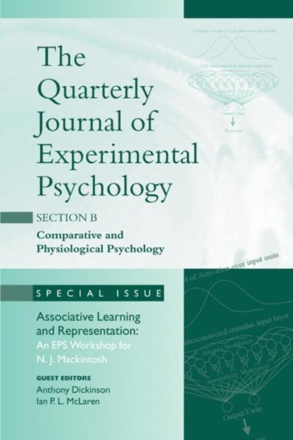 Associative Learning and Representation: An EPS Workshop for N.J. Mackintosh - A Special Issue of the Quarterly Journal of Experimental Psychology, Section B