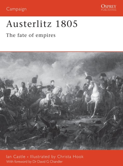 Austerlitz 1805 - The fate of empires