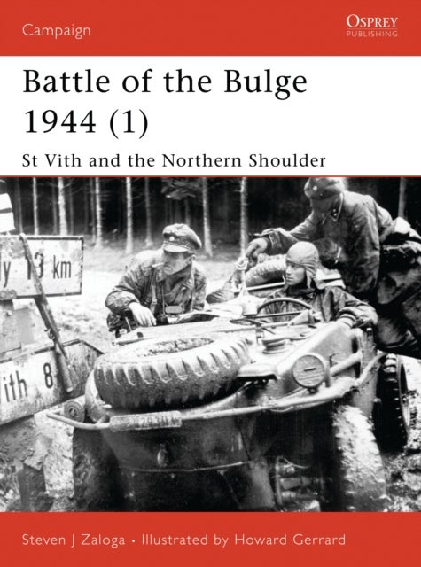Battle of the Bulge 1944 (1) - St Vith and the Northern Shoulder