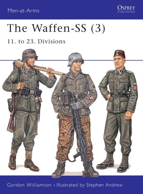 The Waffen-SS (3) - 11. to 23. Divisions