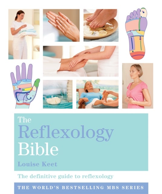 The Reflexology Bible - Godsfield Bibles