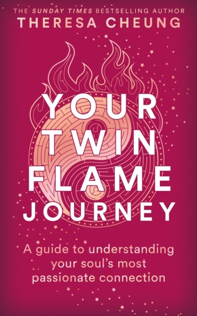 Your Twin Flame Journey - A guide to understanding your soul's most passionate connection - AS SEEN ON ITV'S THIS MORNING