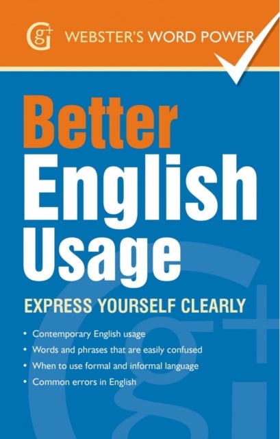Better English Usage - Express Yourself Clearly