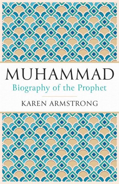 Muhammad - Biography of the Prophet