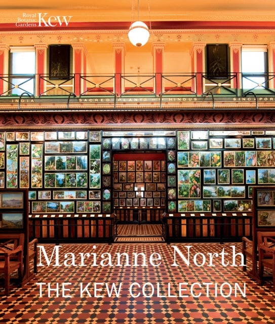 Marianne North: the Kew Collection - The Kew Collection