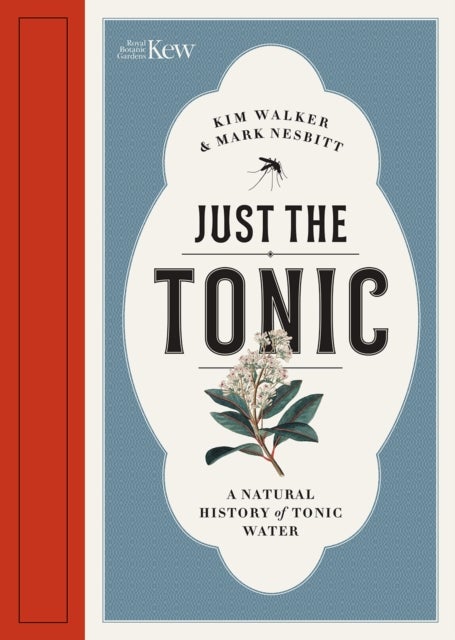 Just the Tonic - a History of Tonic Water