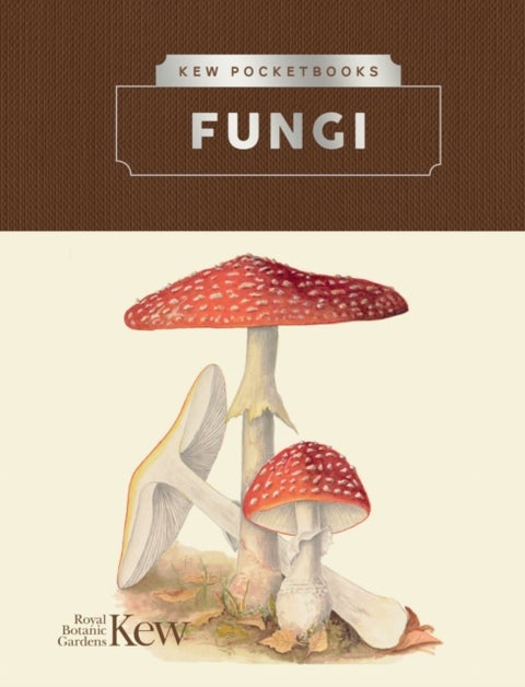 Kew Pocketbooks: Fungi