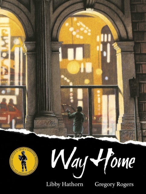Way Home - A Kate Greenaway Medal-Winning Book about Homelessness