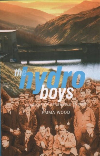 The Hydro Boys - Pioneers of Renewable Energy