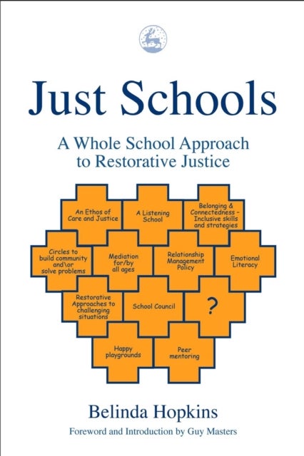 Just Schools - A Whole School Approach to Restorative Justice