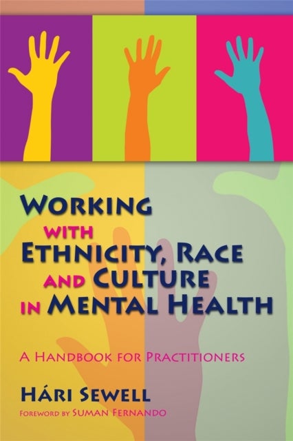 Working with Ethnicity, Race and Culture in Mental Health - A Handbook for Practitioners