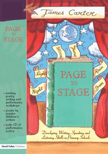 Page to Stage - Developing Writing, Speaking And Listening Skills in Primary Schools