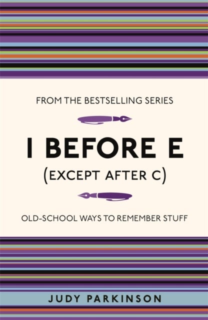 I Before E (Except After C) - Old-School Ways to Remember Stuff