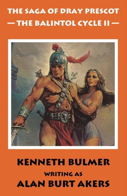 The Balintol Cycle II - The Fourteenth Dray Prescot Omnibus