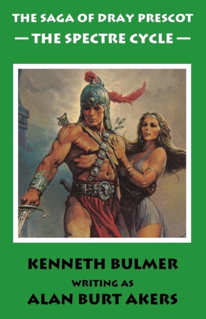 The Spectre Cycle - The Fifteenth Dray Prescot Omnibus