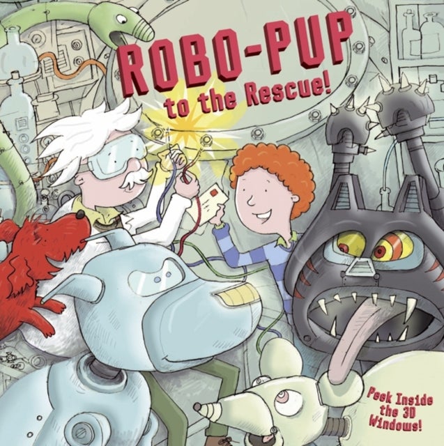 Robo-pup to the Rescue! - Peek Inside the 3D Windows!