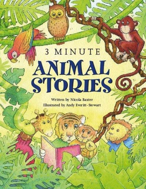3-minute Animal Stories - A Special Collection of Short Stories for Bedtime