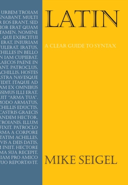 Latin - A Clear Guide to Syntax