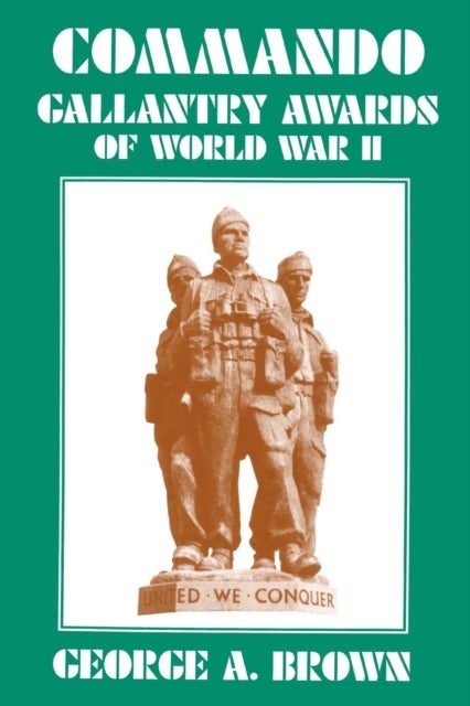 Commando Gallantry Awards of World War II