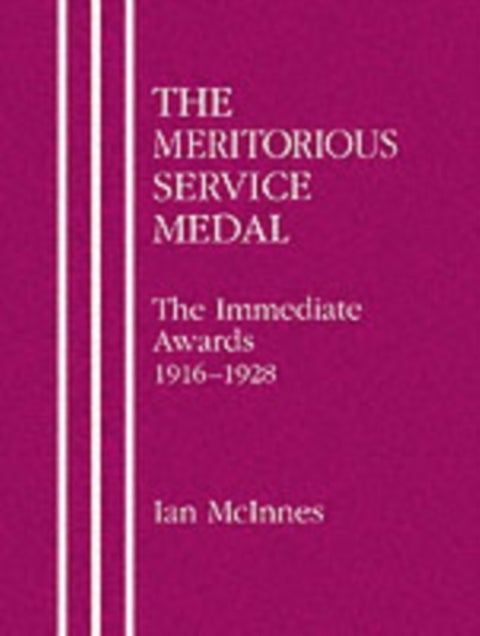 Meritorious Service Medal - The Immediate Awards