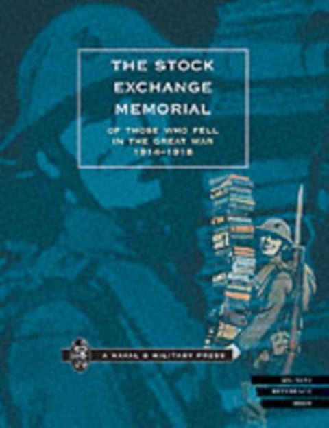 The Stock Exchange Memorial of Those Who Fell in the Great War, 1914-1918