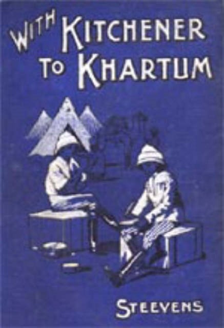 With Kitchener to Khartum