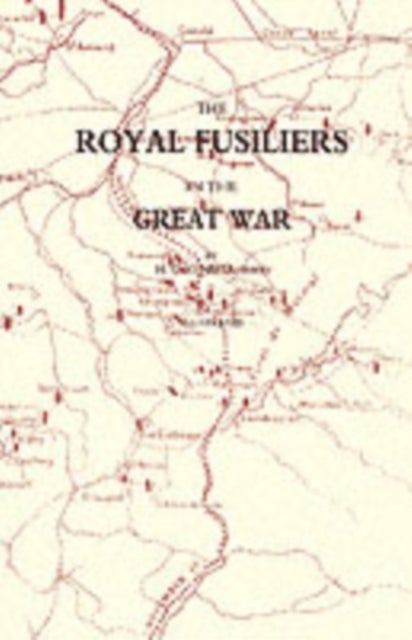Royal Fusiliers in the Great War