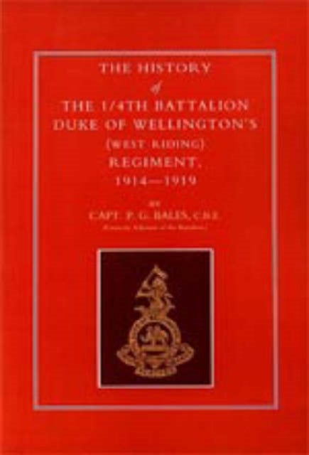History of the 1/4th Battalion, Duke of Wellington's (West Riding) Regiment 1914-1919