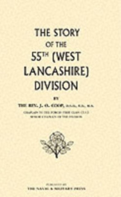 Story of the 55th (West Lancashire) Division
