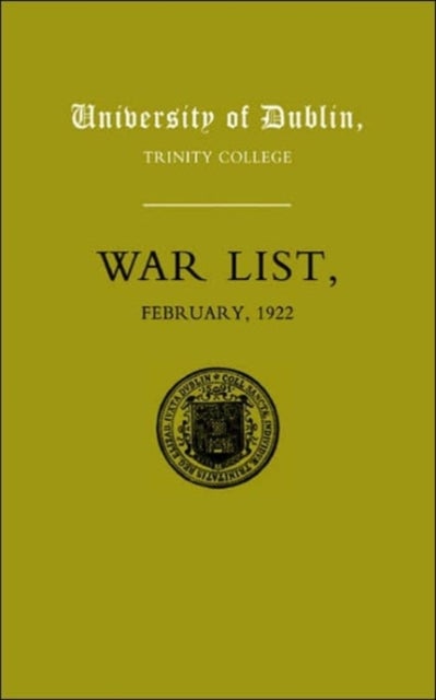 University of Dublin War List 1922 - Trinity College
