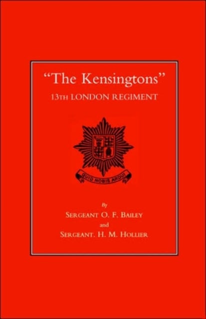 The Kensingtons 13th London Regiment