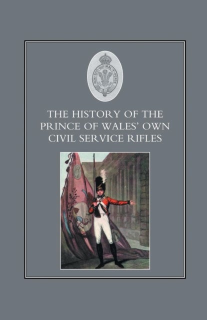 History of the Prince of Wales's Own Civil Service Rifles