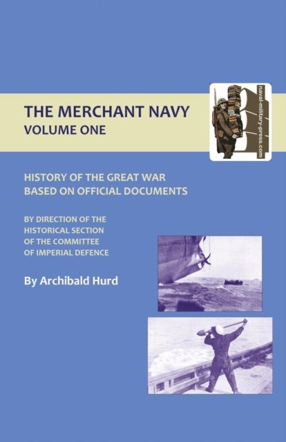 History of the Great War. The Merchant Navy