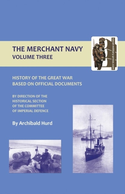 History of the Great War. The Merchant Navy