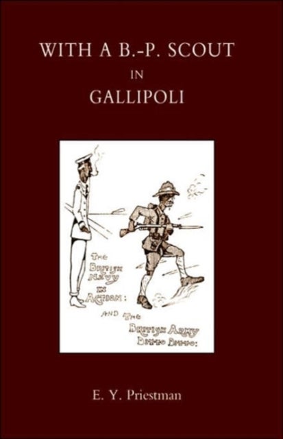 With a B-P Scout in Gallipoli. A Record of the Belton Bulldogs