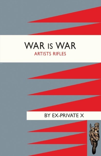 War is War - Artists Rifles