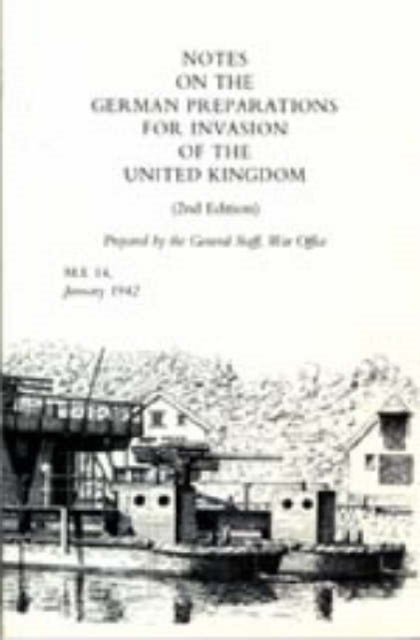 Notes on German Preparations for the Invasion of the United Kingdom