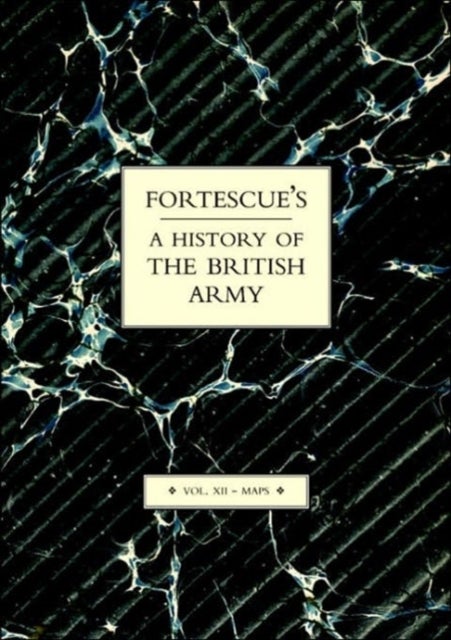 Fortescue's History of the British Army - Maps