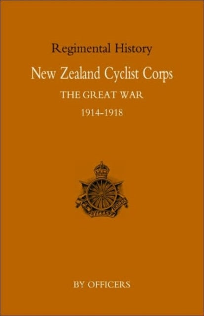 New Zealand Cyclist Corps in the Great War 1914-1918