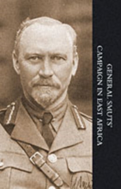 General Smuts' Campaign in East Africa