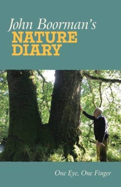 John Boorman's Nature Diary - One Eye, One Finger