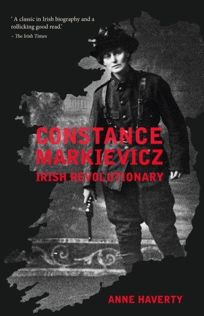 Constance Markievicz - Irish Revolutionary