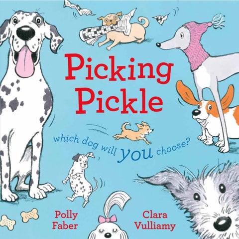 Picking Pickle - Which dog will you choose?